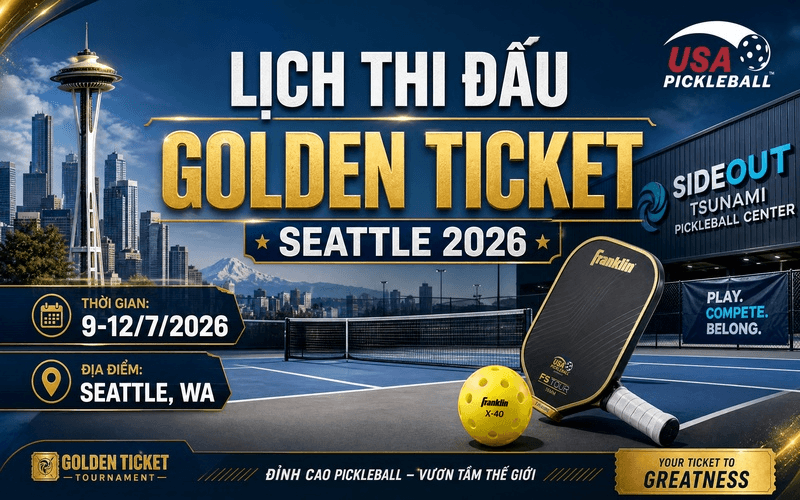 Lịch thi đấu Golden Ticket Seattle 2026: Thời gian, địa điểm, nội dung thi đấu và thông tin cần biết