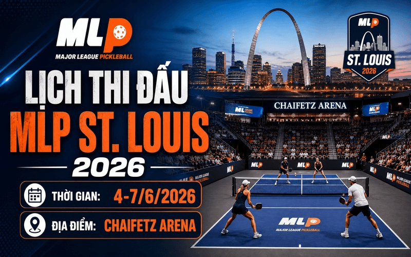 Lịch thi đấu MLP St. Louis 2026: Thời gian, địa điểm, các đội tham dự và cách xem