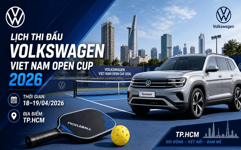 Lịch thi đấu Volkswagen Viet Nam Open Cup 2026: Thời gian, địa điểm và các nội dung thi đấu