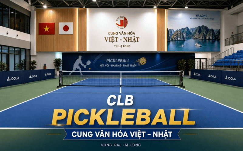 CLB Pickleball Cung văn hóa Việt – Nhật