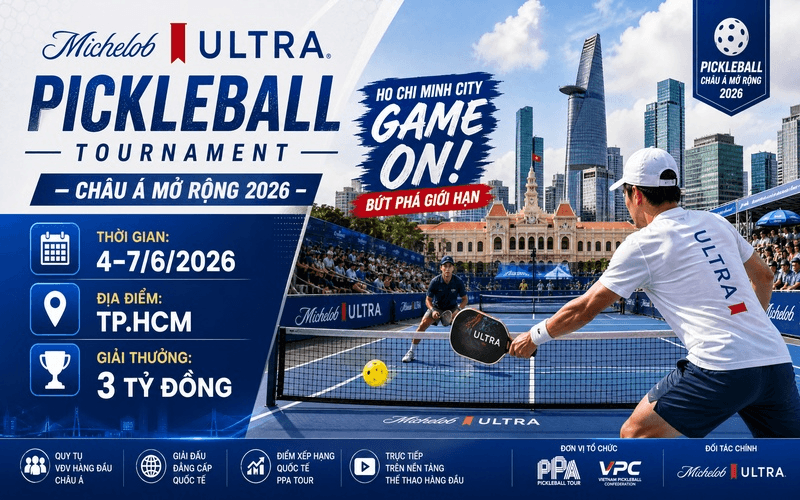 Michelob ULTRA Pickleball Tournament – Châu Á Mở rộng 2026