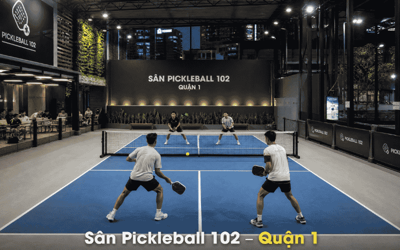 Sân Pickleball 102 – Quận 1