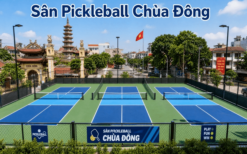 Sân Pickleball Chùa Đông