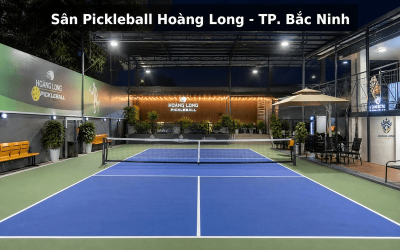 Sân Pickleball Hoàng Long