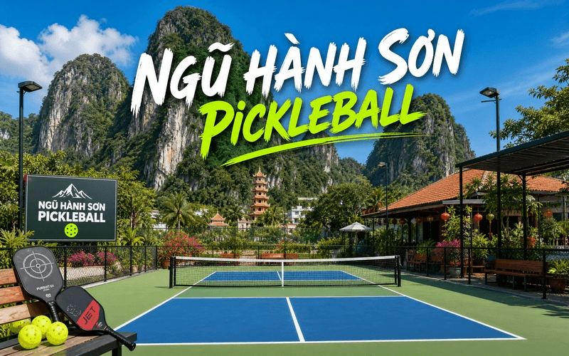 Ngũ Hành Sơn Pickleball